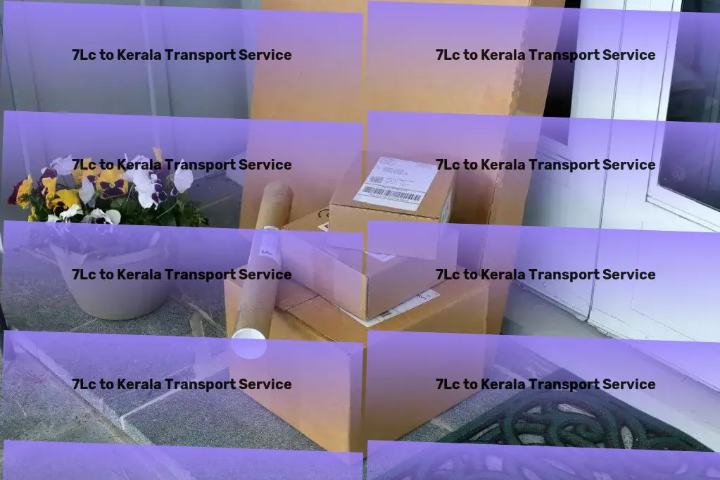 7lc to Kerala Transport High-speed goods services