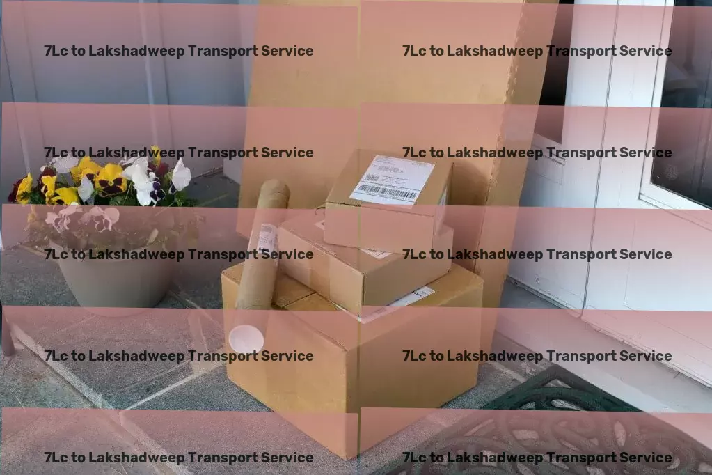 7lc to Lakshadweep Transport Efficient goods dispatch