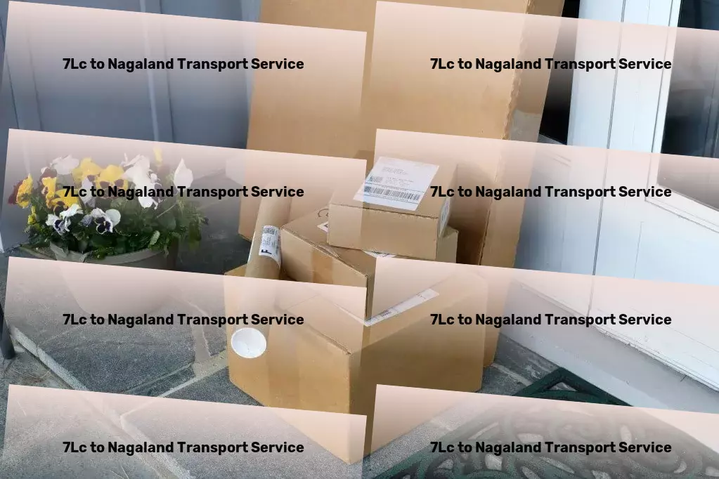 7lc to Nagaland Transport Connectivity reimagined for urban explorers like you. - Cross-state freight services