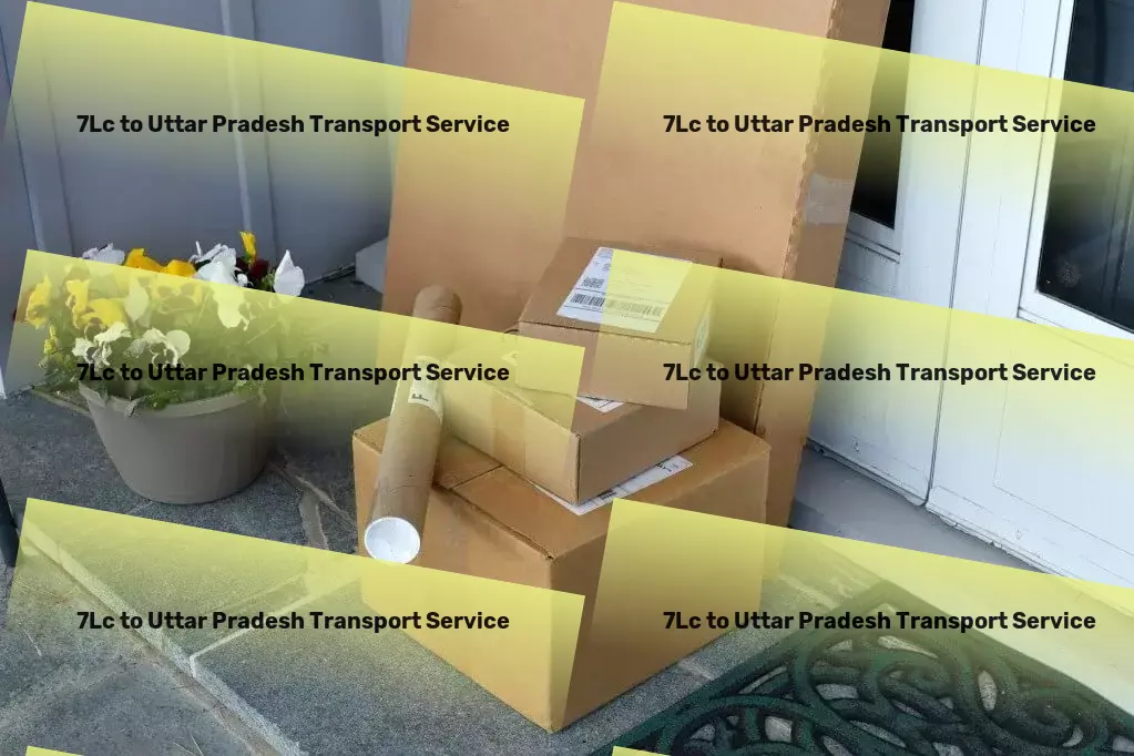 7lc to Uttar Pradesh Transport Blazing new trails in the world of logistics and transport! - Local cargo forwarding