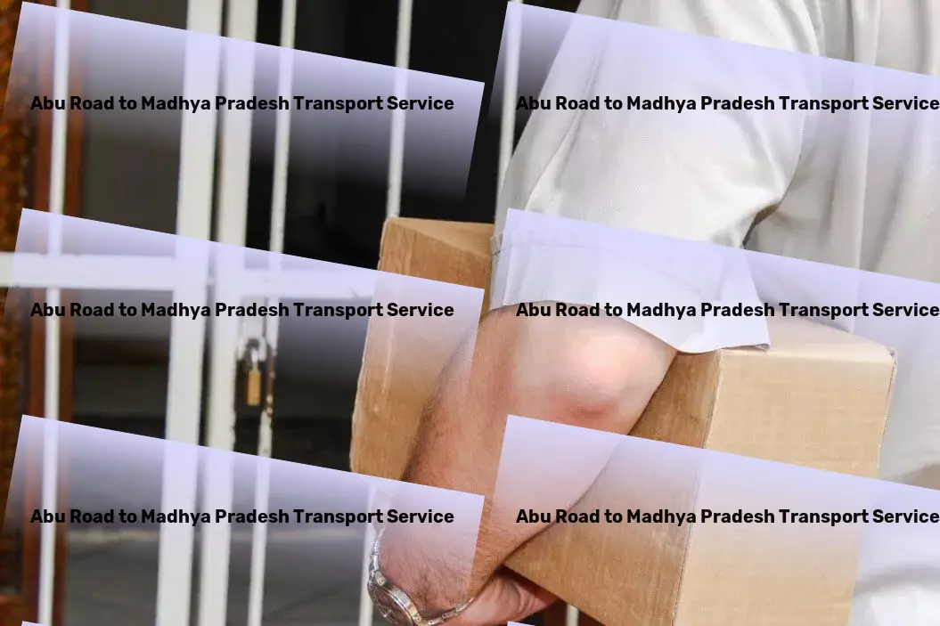 Abu Road to Madhya Pradesh Transport On-time delivery services