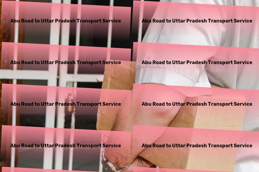 Abu Road to Uttar Pradesh Transport Specialized parcel delivery