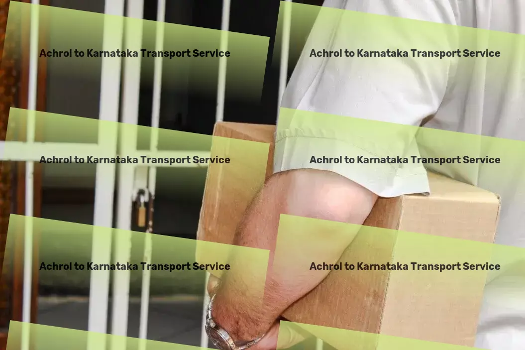 Achrol to Karnataka Transport Your cargo, our priority - Let's move forward together! - Major freight forwarding services