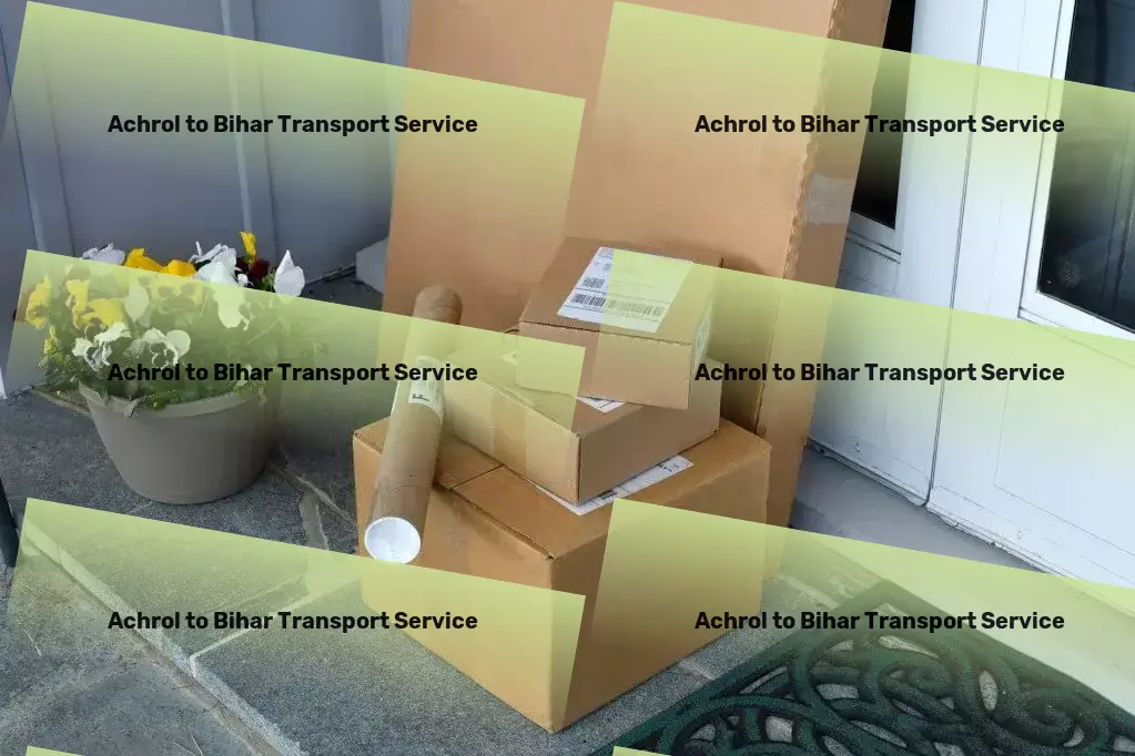 Achrol to Bihar Transport Simplify your logistics challenges in India with our solutions! - Integrated supply chain services