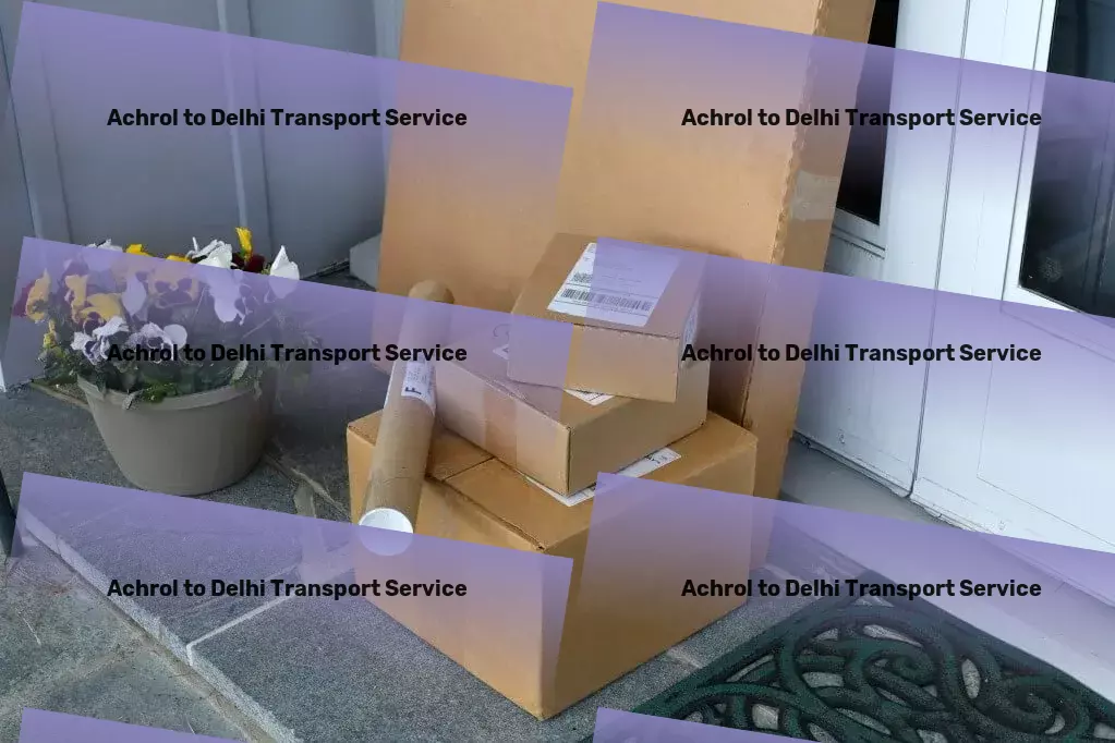 Achrol to Delhi Transport Your bridge to efficient and timely goods delivery! - High-capacity transport logistics