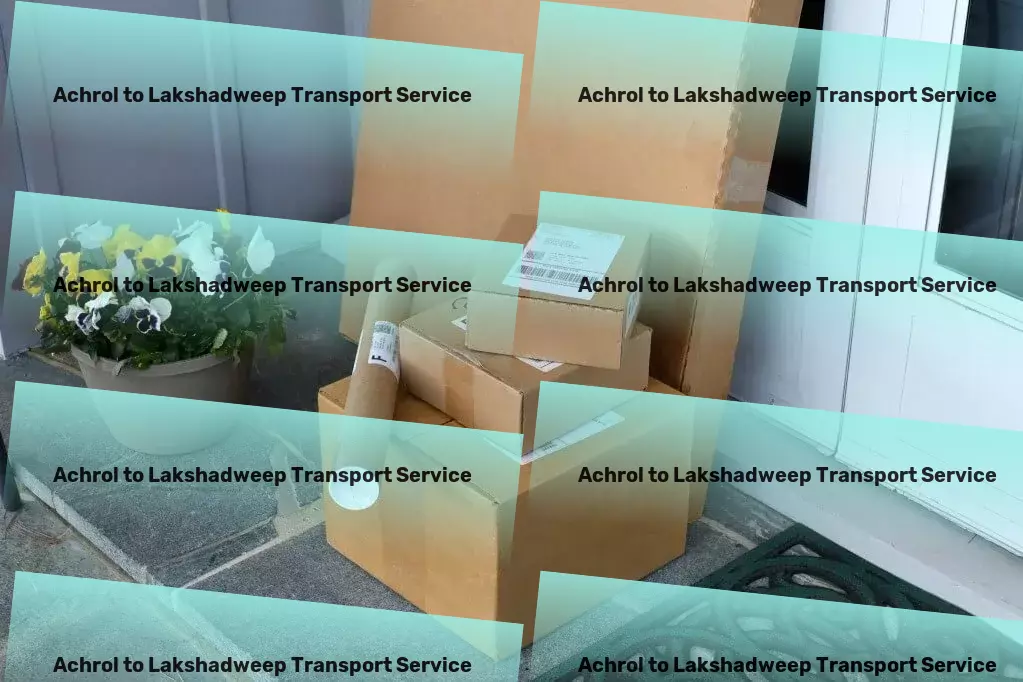 Achrol to Lakshadweep Transport Worldwide shipping made simple and secure! - National goods logistics