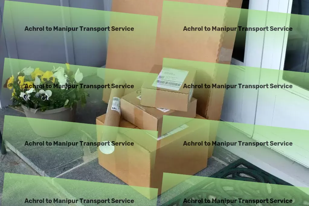 Achrol to Manipur Transport Your go-to source for efficient transportation in India! - Nationwide packers and movers