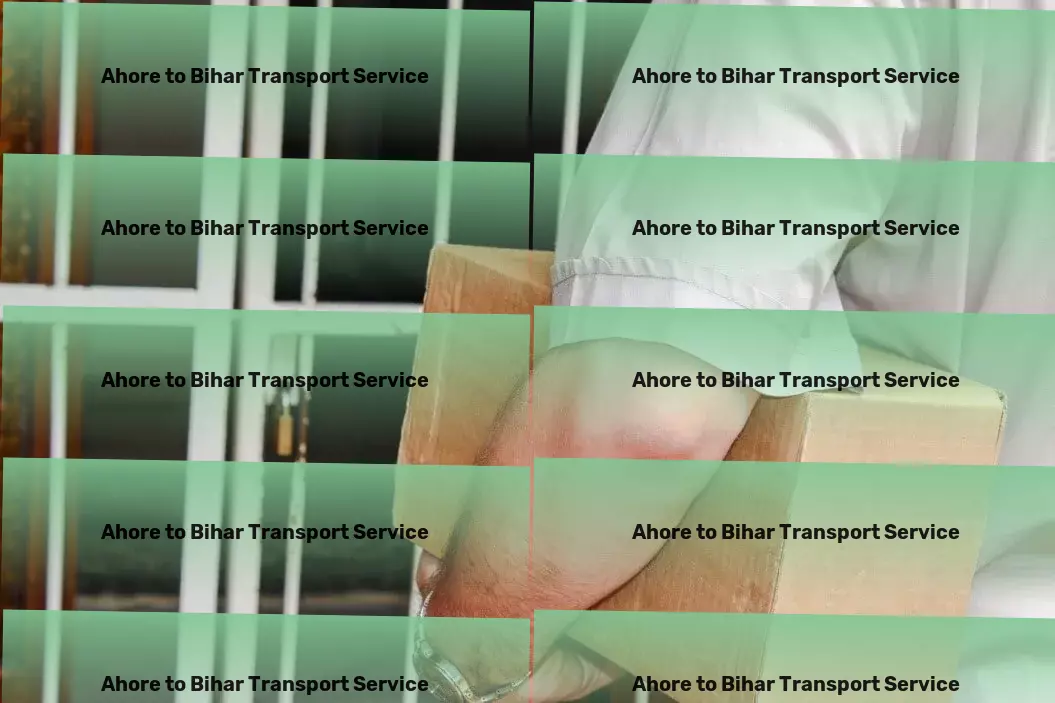 Ahore to Bihar Transport Expediting the movement of goods with premier Indian logistics. - Express freight services