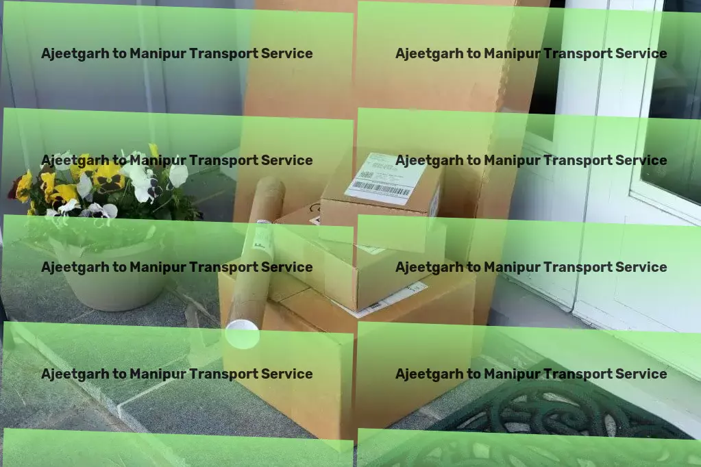 Ajeetgarh to Manipur Transport Innovative global travel solutions just a click away! - Heavy goods forwarding