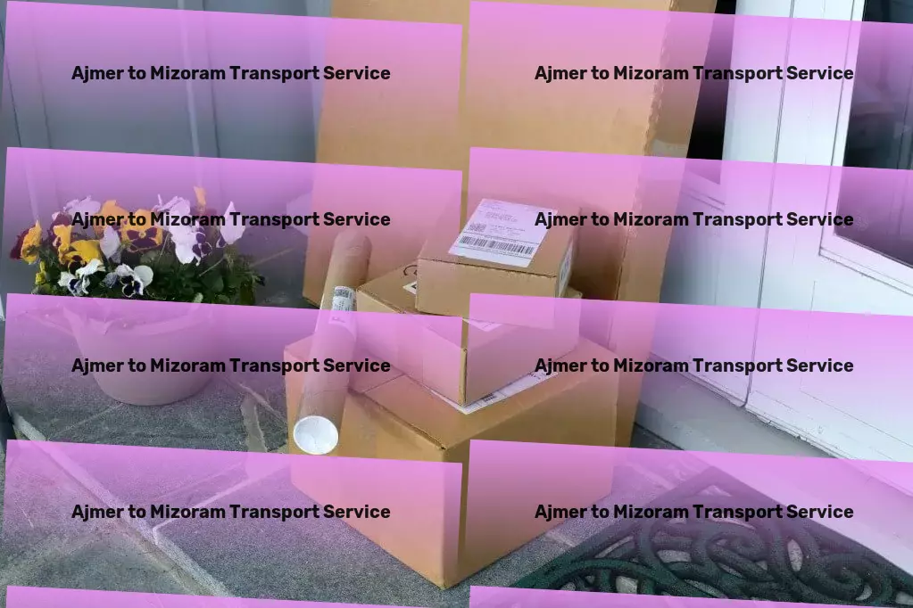 Ajmer to Mizoram Transport Regional courier solutions