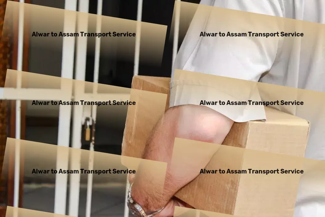 Alwar to Assam Transport Enhancing life with smart home solutions. - Efficient moving services