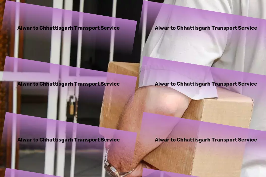 Alwar to Chhattisgarh Transport Streamlining the path of goods transportation through India! - Nationwide parcel delivery