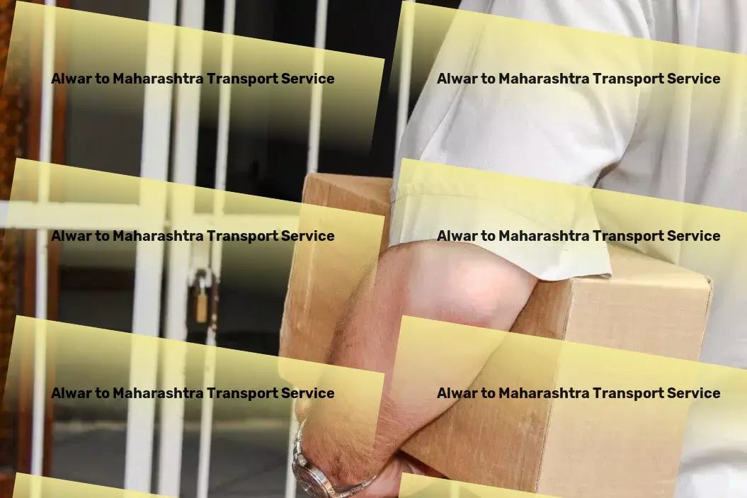 Alwar to Maharashtra Transport Package delivery operations