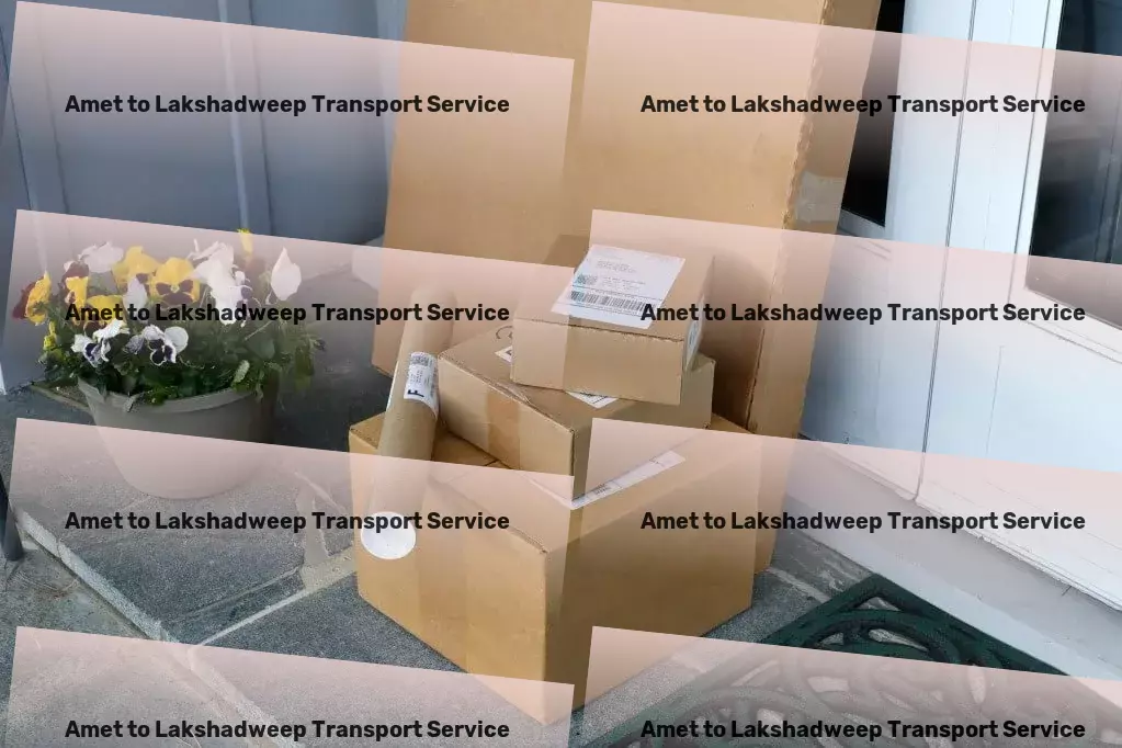 Amet to Lakshadweep Transport Join the revolution in smart, efficient shipping today! - Door-to-door logistics