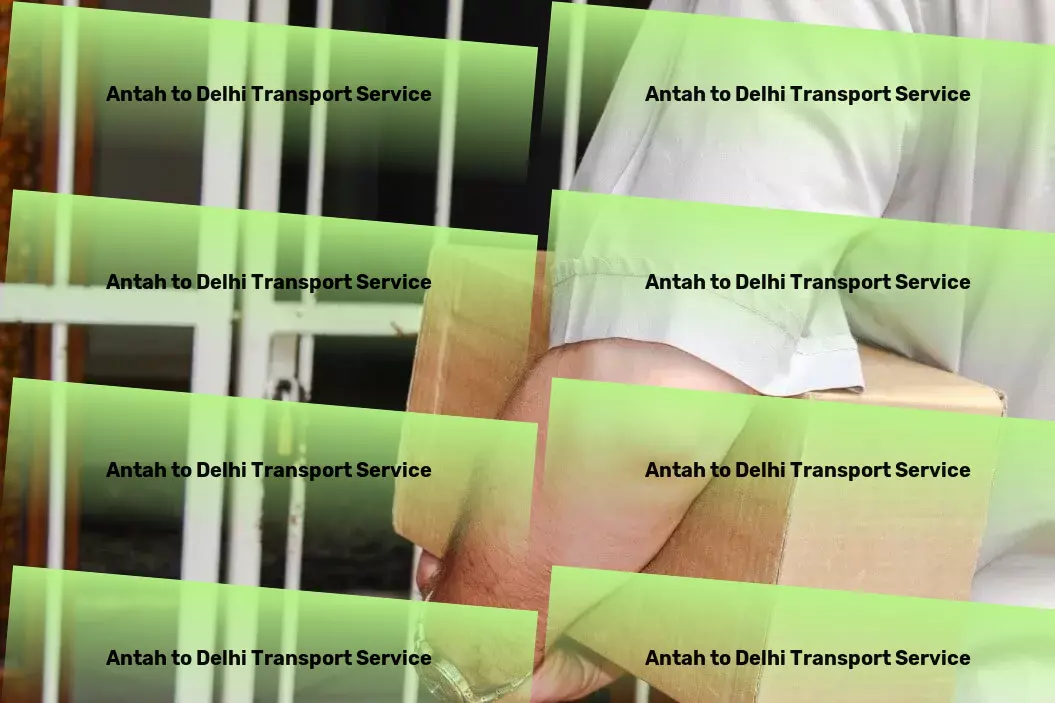 Antah to Delhi Transport Pioneering advanced transportation solutions for the Indian market! - Logistics network optimization