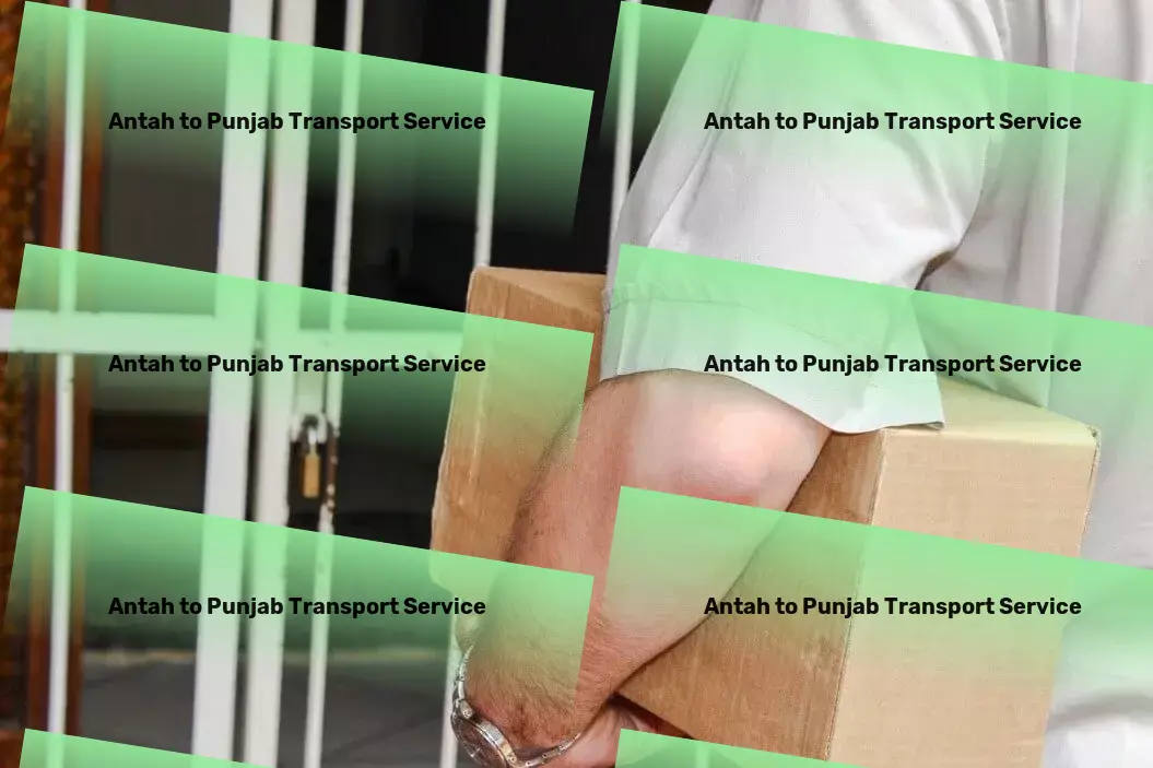 Antah to Punjab Transport Expertly navigating the intricate transport networks of India_for you. - Nationwide freight and shipment