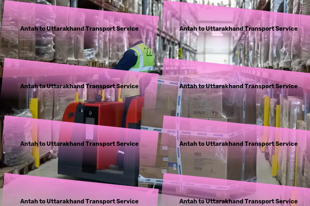 Antah to Uttarakhand Transport Customized goods forwarding