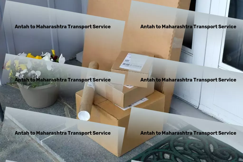 Antah to Maharashtra Transport From start to finish, ensuring your goods move smoothly across India. - Residential door delivery