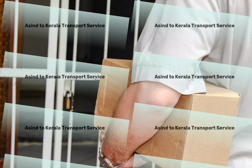 Asind to Kerala Transport Express freight forwarding