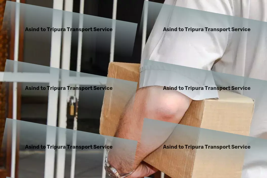 Asind to Tripura Transport Beyond ordinary: Elevating transport services across India! - Regional packers and movers