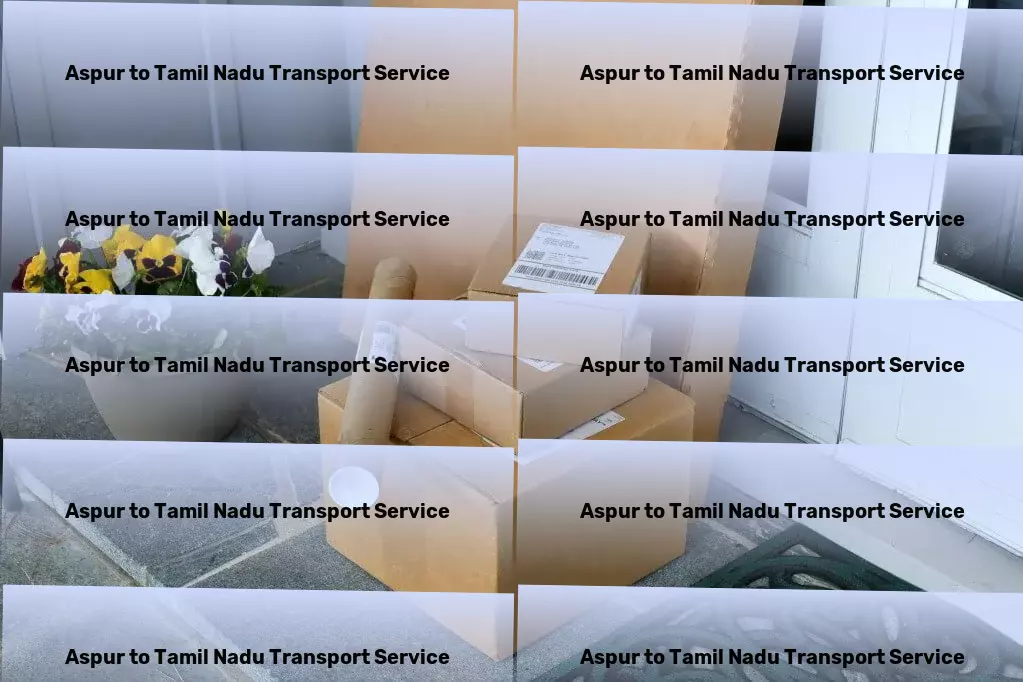 Aspur to Tamil Nadu Transport The ultimate transporter for India's dynamic market needs! - Road cargo services