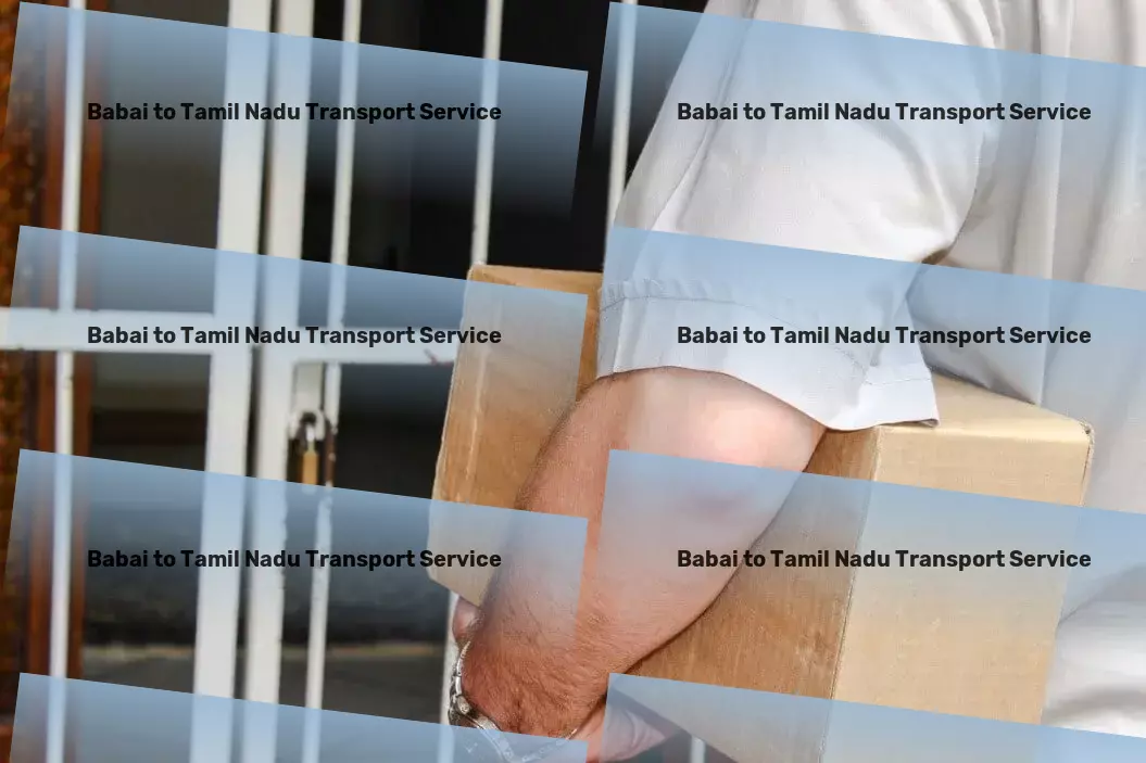 Babai to Tamil Nadu Transport India's premier choice for advanced logistics solutions! - Express freight and shipment