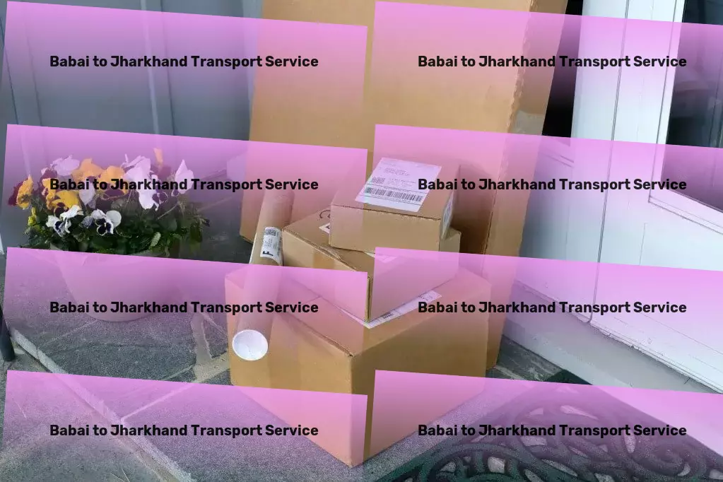 Babai to Jharkhand Transport Specialized cargo logistics