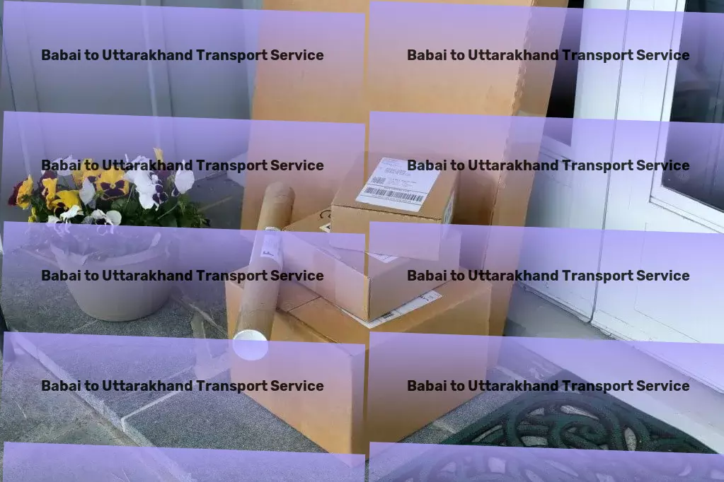 Babai to Uttarakhand Transport Quick cargo services