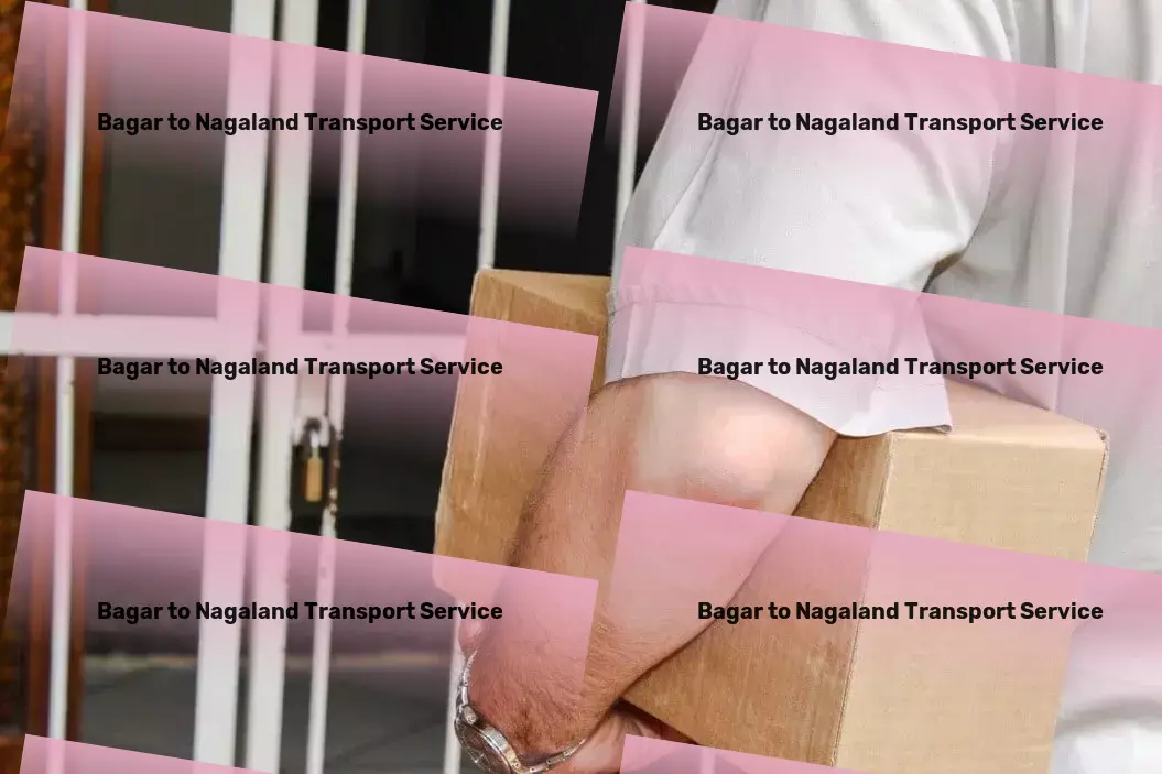 Bagar to Nagaland Transport Enhance your shipping strategies with our expertise in India! - Nationwide logistics solutions