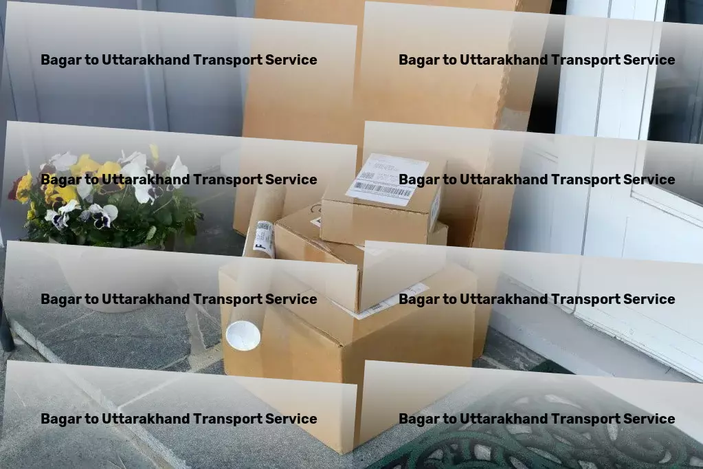 Bagar to Uttarakhand Transport Integrated goods services